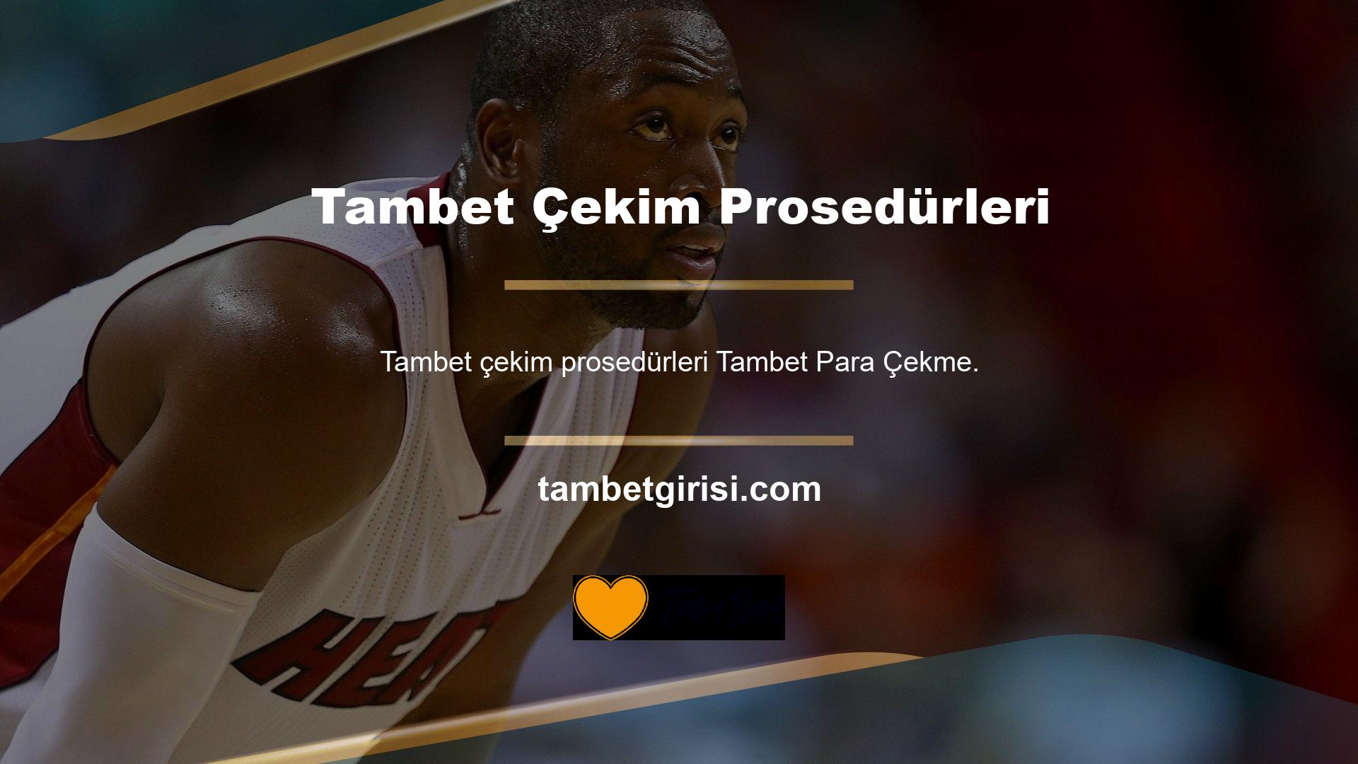 Tambet para çekim prosedürlerinden önce kullanıcılarından bir belge gerektirmez